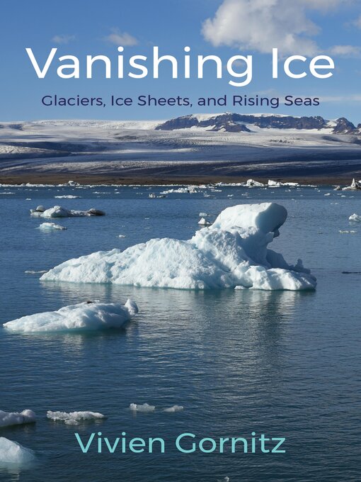 Title details for Vanishing Ice by Vivien Gornitz - Available